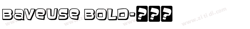 Baveuse BOLD字体转换